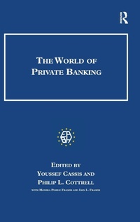Enlarge image Cover: The World of Private Banking - Ashgate Publishing Limited
