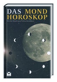 Enlarge image Cover: Das Mondhoroskop - Dörfler Verlag GmbH