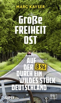 Abbildung von: Große Freiheit Ost - Bild und Heimat Verlag