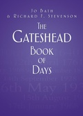 Cover: The Gateshead Book of Days - The History Press Ltd