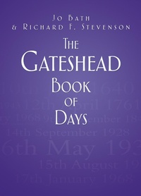 Enlarge image Cover: The Gateshead Book of Days - The History Press Ltd