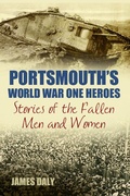 Cover: Portsmouth's World War One Heroes - The History Press Ltd