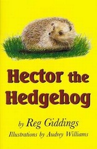 Enlarge image Cover: Hector the Hedgehog - Arthur H.Stockwell Ltd