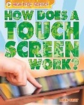 Cover: High-Tech Science: How Does a Touch Screen Work? - Wayland
