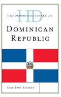 Cover: Historical Dictionary of the Dominican Republic - Rowman & Littlefield Publishers
