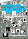 Cover: Essential Sources in Cave Science - British Cave Research Association