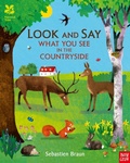 Cover: National Trust: Look and Say What You See in the Countryside - Nosy Crow Ltd