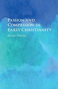 Cover: Passion and Compassion in Early Christianity - Cambridge University Press