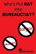 Cover: Who's Put Rat into Bureaucrat - Lulu.com