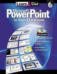 Enlarge image Cover: Learn & Use Microsoft Power Point in Your Classroom - Shell Education Pub
