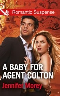 Enlarge image Cover: A Baby For Agent Colton - Mills & Boon