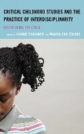 Cover: Critical Childhood Studies and the Practice of Interdisciplinarity - Lexington Books