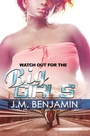 Cover: Watch Out for the Big Girls - Urban Books