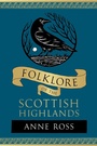 Cover: Folklore of the Scottish Highlands - The History Press Ltd