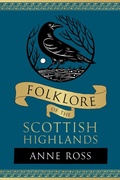 Cover: Folklore of the Scottish Highlands - The History Press Ltd