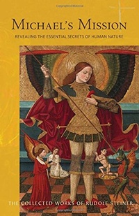 Enlarge image Cover: Michael's Mission - Rudolf Steiner Press