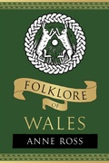 Cover: Folklore of Wales - The History Press Ltd