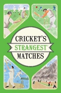 Abbildung von: Cricket's Strangest Matches - Portico
