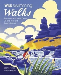 Abbildung von: Wild Swimming Walks Dartmoor and South Devon - Wild Things Publishing Ltd