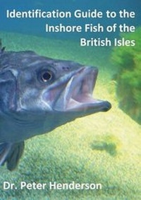 Enlarge image Cover: Identification Guide to the Inshore Fish of the British Isles - Pisces Conservation Ltd
