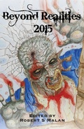 Cover: Beyond Realities 2015: Luna Press Publishing Anthology: Vol I - Luna Press Publishing