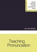 Cover: Teaching Pronunciation - Teachers of English to Speakers of Other Languages, Incorporated (TESOL)