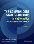 Cover: The Common Core State Standards in Mathematics for English Language Learners, Grades K-8 - Teachers of English to Speakers of Other Languages, Incorporated (TESOL)
