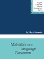 Cover: Motivation in the Language Classroom - Teachers of English to Speakers of Other Languages, Incorporated (TESOL)