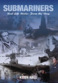 Enlarge image Cover: Submariners - The History Press Ltd