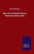 Cover: UEber die Lex Mamilia Roscia Peducaea Alliena Fabia - Salzwasser-Verlag GmbH