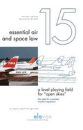 Cover: A Level Playing Field for "Open Skies": The Need for Consistent Aviation Regulation - Eleven International Publishing