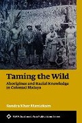 Cover: Taming the Wild - NUS Press