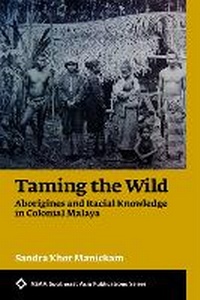 Enlarge image Cover: Taming the Wild - NUS Press