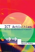 Cover: ICT Activities for the Key Stage 3 Mathematics Framework - Hodder Murray