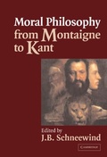 Cover: Moral Philosophy from Montaigne to Kant - Cambridge University Press