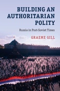 Cover: Building an Authoritarian Polity - Cambridge University Press