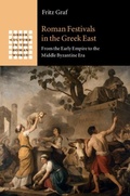 Cover: Roman Festivals in the Greek East - Cambridge University Press