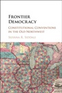 Cover: Frontier Democracy - Cambridge University Press