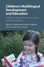 Cover: Children's Multilingual Development and Education - Cambridge University Press