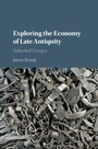 Cover: Exploring the Economy of Late Antiquity - Cambridge University Press