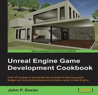 Enlarge image Cover: Unreal Engine Game Development Cookbook - Packt Publishing