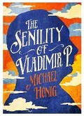 Cover: The Senility of Vladimir P - Atlantic Books
