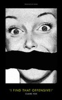 Cover: I Find That Offensive! - Biteback Publishing