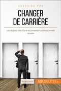 Cover: Changer de carri&egrave;re - 50Minutes.fr