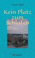 Cover: Kein Platz zum Schlafen - tredition