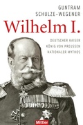 Cover: Wilhelm I. - Mittler in Maximilian Verlag GmbH & Co. KG
