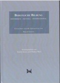 Cover: Berufliche Bildung: historisch - aktuell - international - Eusl
