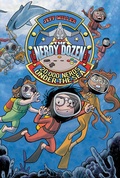 Cover: The Nerdy Dozen #3: 20,000 Nerds Under the Sea - HarperCollins