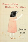 Cover: Dome of the Hidden Pavilion: New Poems - HarperCollins