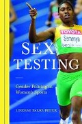 Cover: Sex Testing - University of Illinois Press